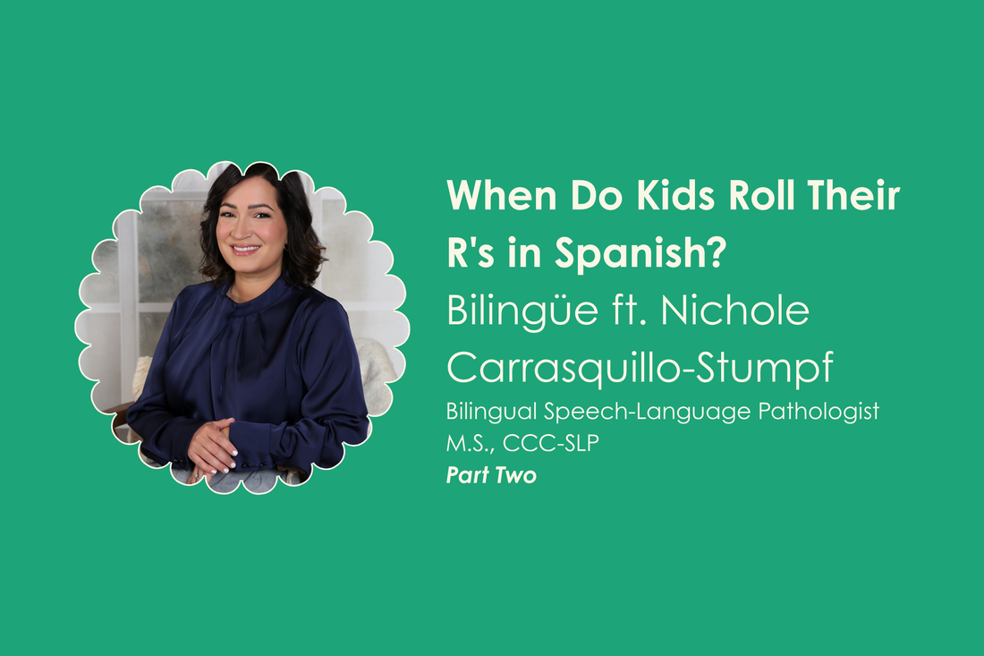 When Do Kids Roll Their R's in Spanish?