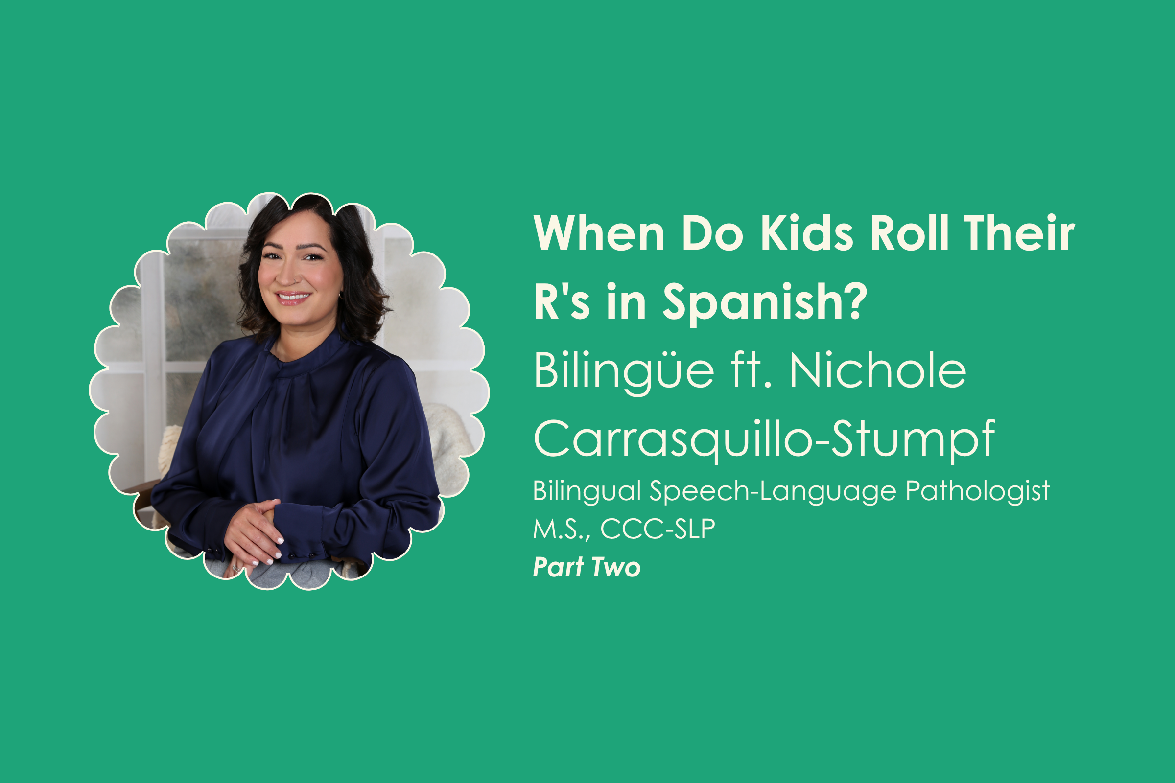 When Do Kids Roll Their R's in Spanish?