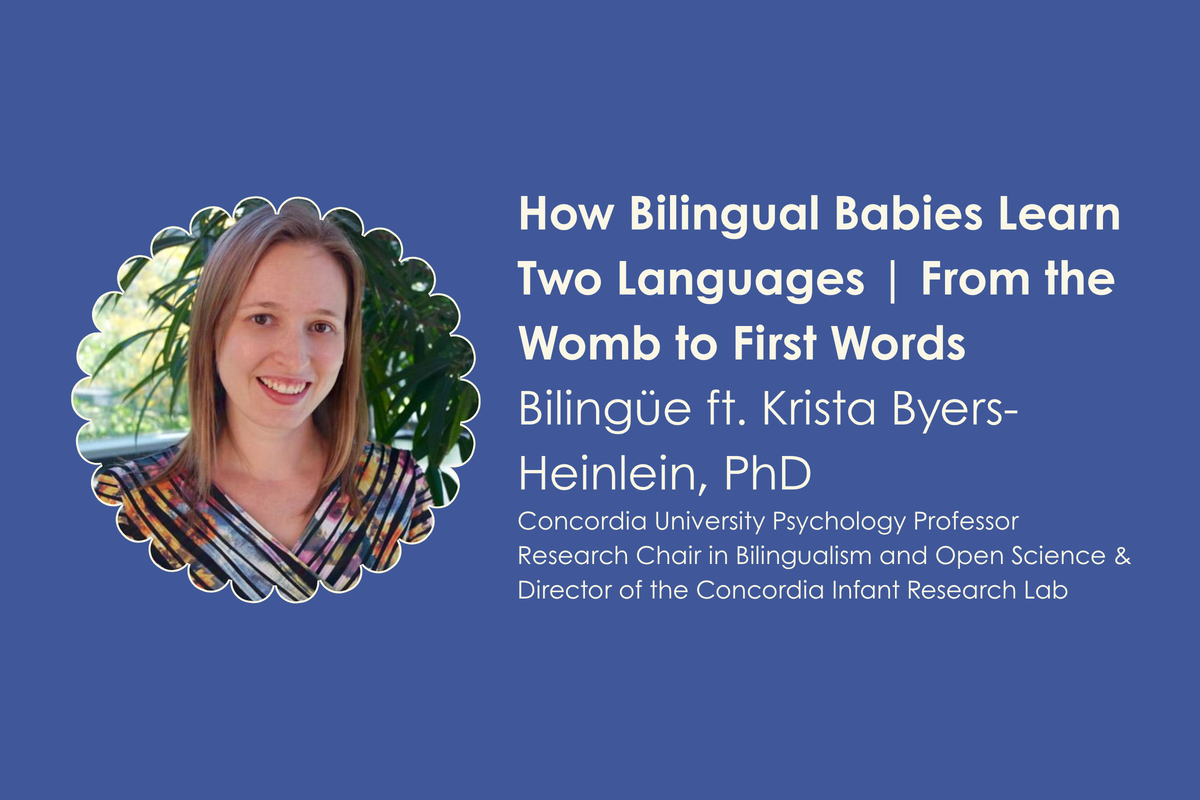 How Bilingual Babies Learn Two Languages: From the Womb to First Words